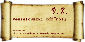 Veszelovszki Károly névjegykártya
