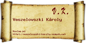 Veszelovszki Károly névjegykártya